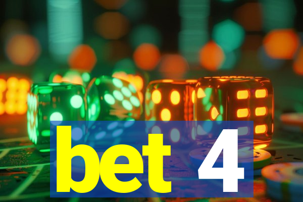 bet 4