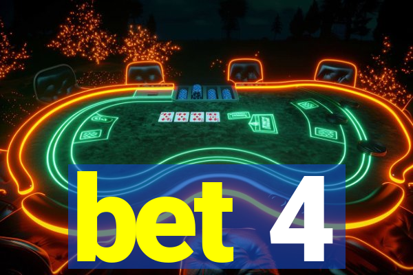 bet 4