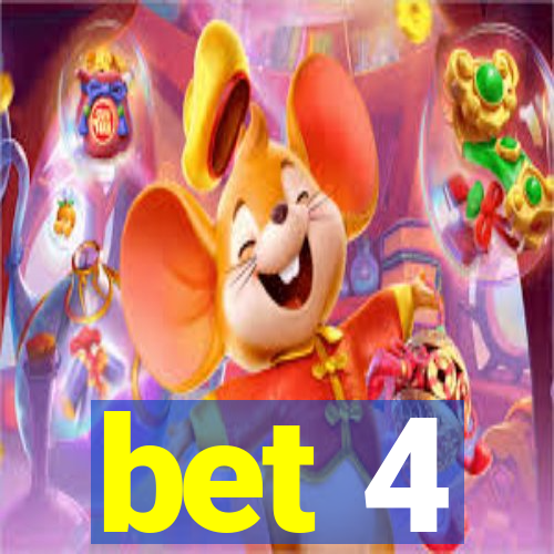 bet 4