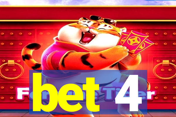 bet 4