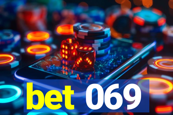 bet 069