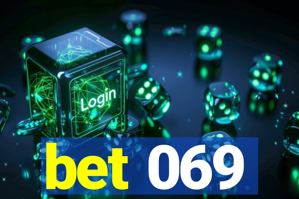 bet 069