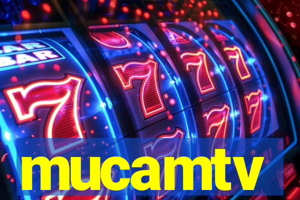 mucamtv