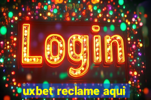 uxbet reclame aqui