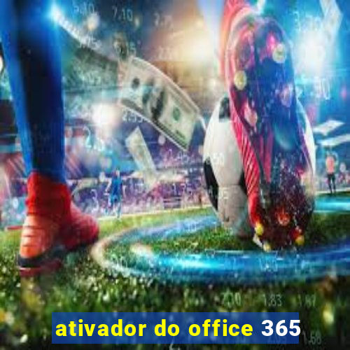 ativador do office 365