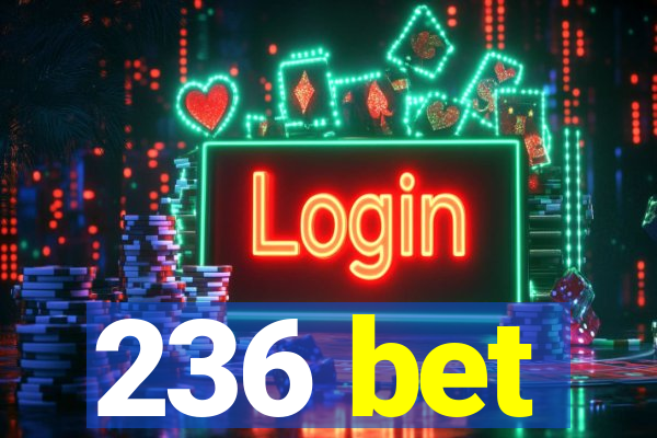 236 bet