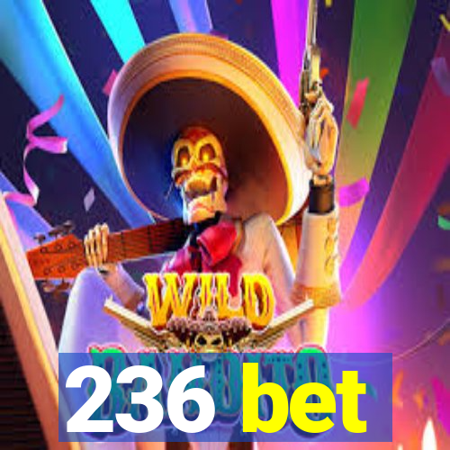 236 bet