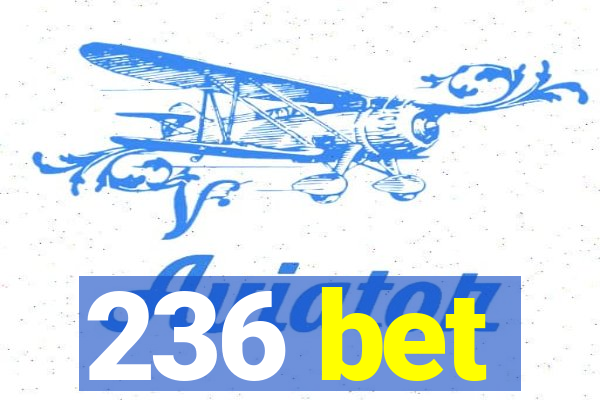 236 bet