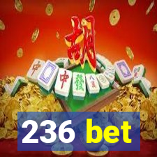 236 bet