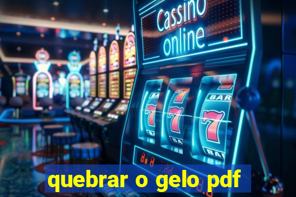 quebrar o gelo pdf