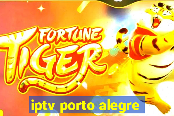 iptv porto alegre