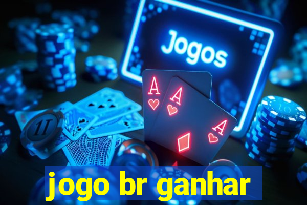 jogo br ganhar