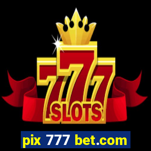 pix 777 bet.com