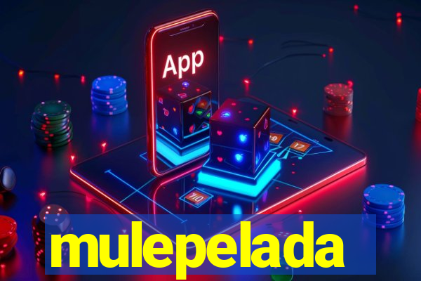 mulepelada