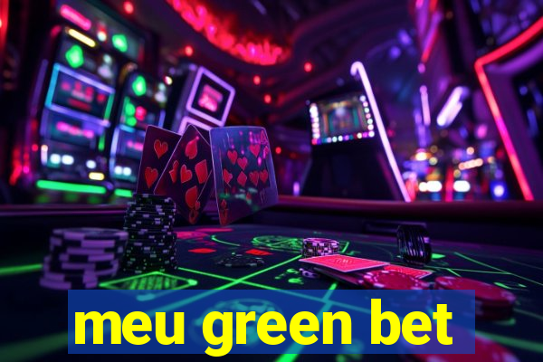 meu green bet