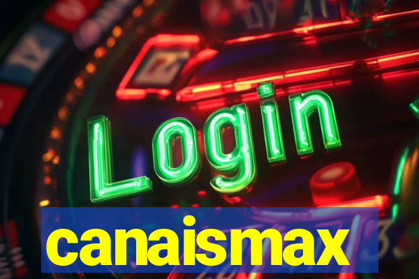 canaismax