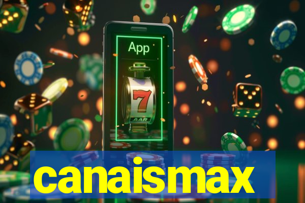 canaismax