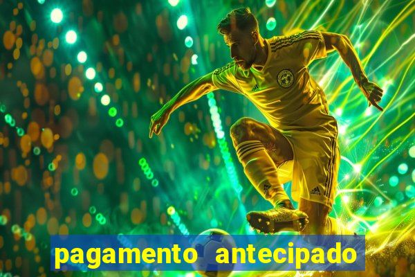 pagamento antecipado na estrela bet