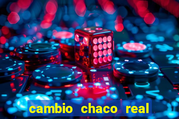 cambio chaco real en guarani