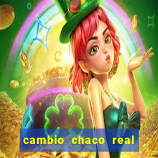 cambio chaco real en guarani