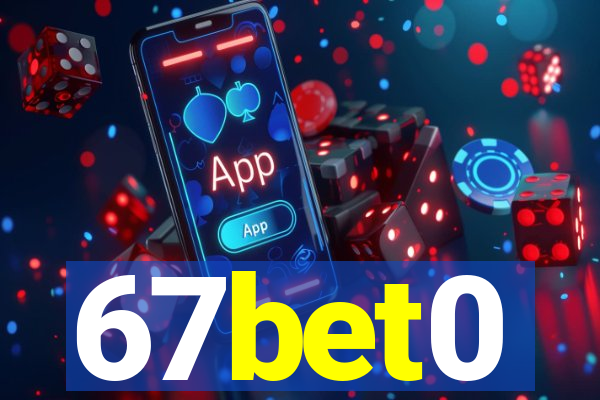 67bet0