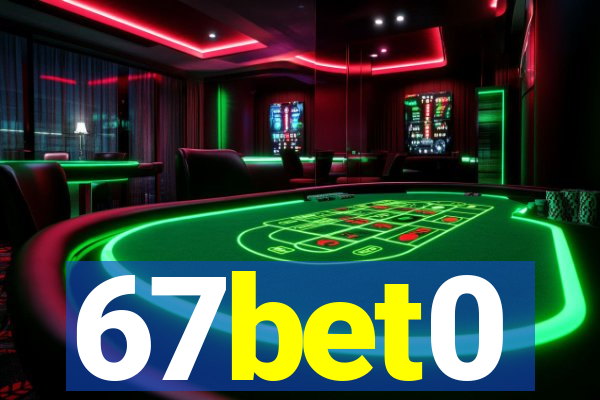 67bet0