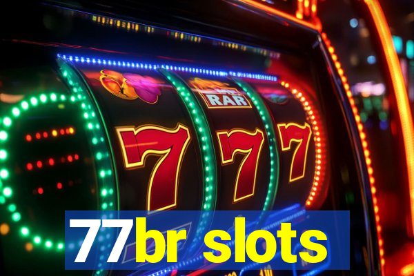 77br slots