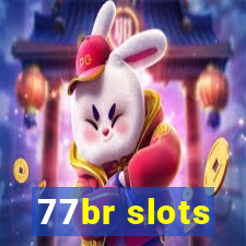 77br slots