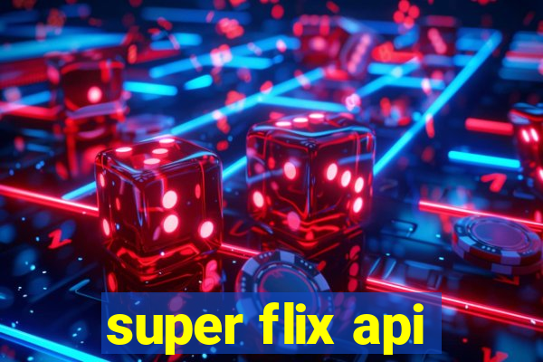 super flix api