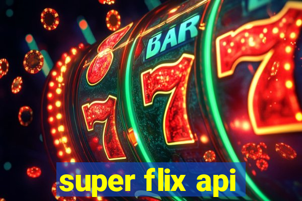 super flix api