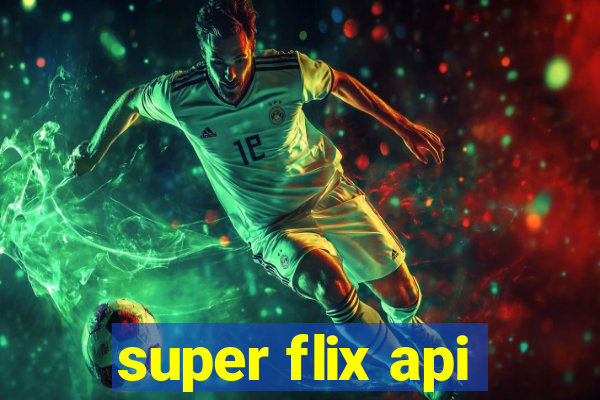 super flix api