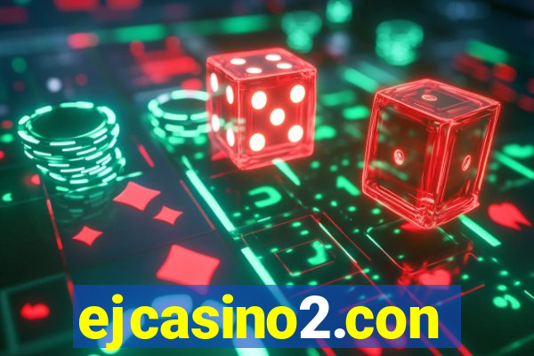 ejcasino2.con