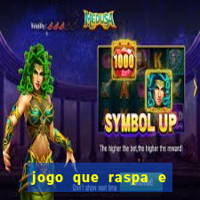 jogo que raspa e ganha dinheiro