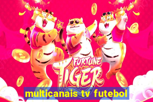 multicanais tv futebol