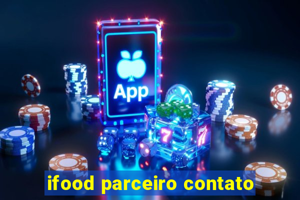 ifood parceiro contato