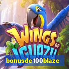 bonusde100blaze