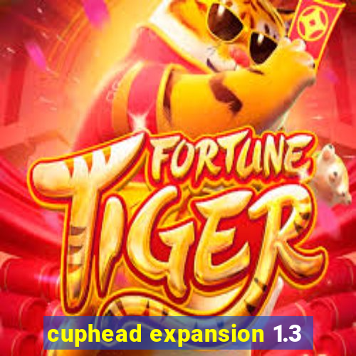 cuphead expansion 1.3