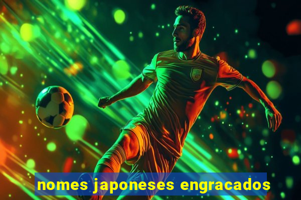 nomes japoneses engracados