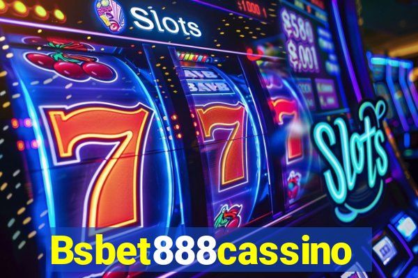 Bsbet888cassino