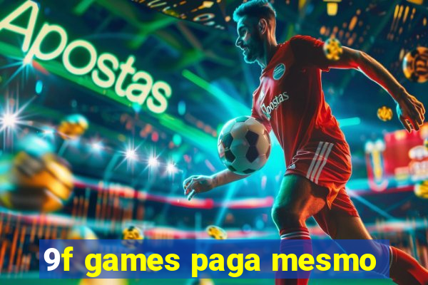 9f games paga mesmo