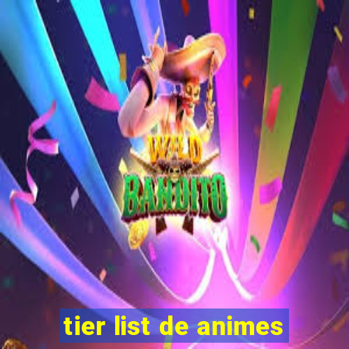 tier list de animes