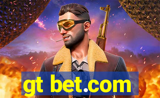 gt bet.com