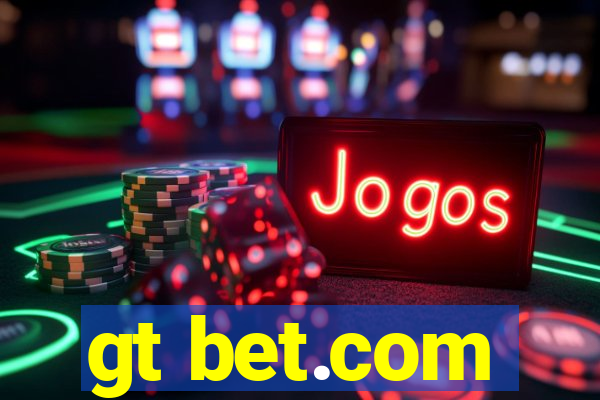 gt bet.com