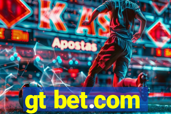 gt bet.com