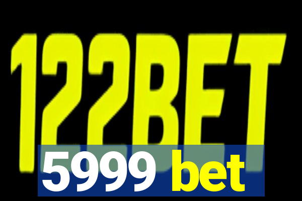 5999 bet