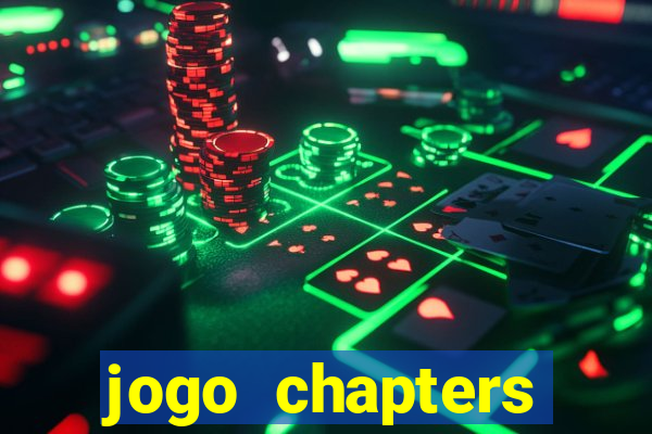 jogo chapters diamantes infinitos