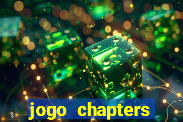 jogo chapters diamantes infinitos