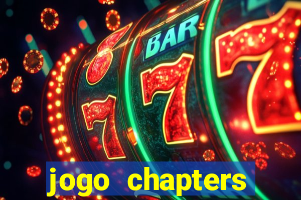 jogo chapters diamantes infinitos