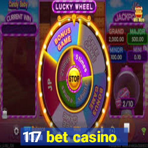 117 bet casino