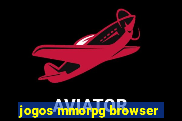 jogos mmorpg browser